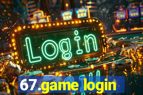 67.game login